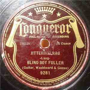 Blind Boy Fuller - Jitterbug Rag /  Too Many Women Blues
