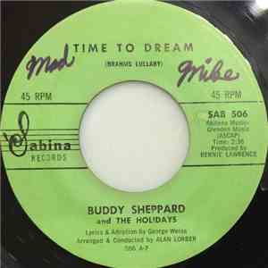 Buddy Sheppard And The Holidays - Time To Dream / My Love Is Real