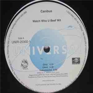 Canibus - Watch Who You Beef Wit