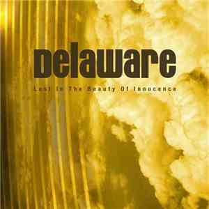 Delaware - Lost In The Beauty Of Innocence