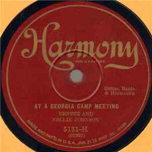 Ernest And Nellie Johnson - At A Georgia Camp Meeting / Silly Bill