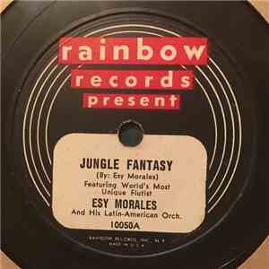 Esy Morales And His Latin-American Orchestra - Jungle Fantasy / Easy Does It