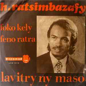 Henri Ratsimbasafy - Foko Kely Feno Ratra / Lavitry Ny Maso