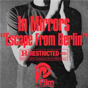 In Mirrors - Escape From Berlin