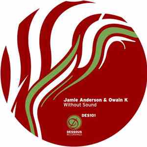 Jamie Anderson & Owain K - Without Sound