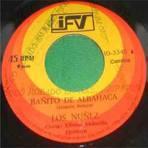 Los Nunez - Bañito de Albahaca / La Totuma Ronera