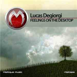 Lucas Degiorgi - Feelings On The Desktop