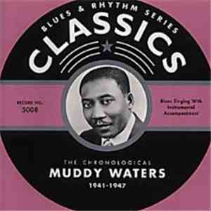 Muddy Waters - The Chronological Muddy Waters 1941-1947