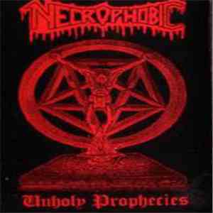 Necrophobic - Unholy Prophecies