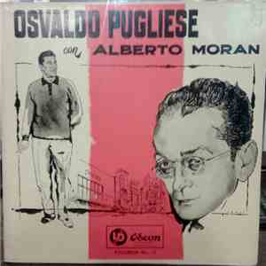 Osvaldo Pugliese Con Alberto Morán - Osvaldo Pugliese Con Alberto Moran - V ...