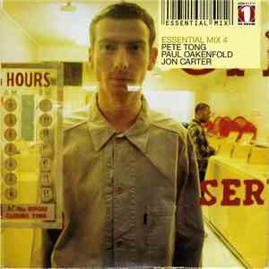 Pete Tong / Paul Oakenfold / Jon Carter - Essential Mix 4