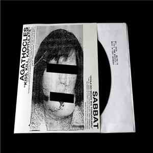Sabbat / Agathocles - Oyaji No Seishi Wa Tororojiru / Kiss, Kill, Kapitulat ...
