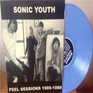 Sonic Youth - Peel Sessions 1986-1988
