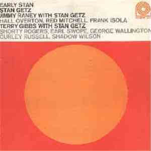 Stan Getz, Jimmy Raney, Terry Gibbs - Early Stan