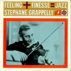 Stéphane Grappelli - Feeling + Finesse = Jazz