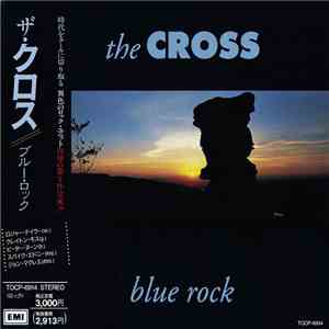 The Cross  = ザ・クロス - Blue Rock = ブルー・ロック