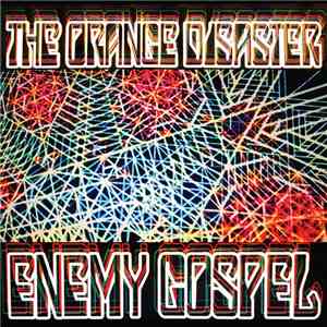 The Orange Disaster - Enemy Gospel