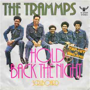 The Trammps - Hold Back The Night