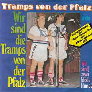 Tramps Von Der Pfalz - Wir Sind Die Tramps Von Der Pfalz