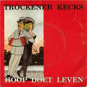 Tröckener Kecks - Hoop Doet Leven