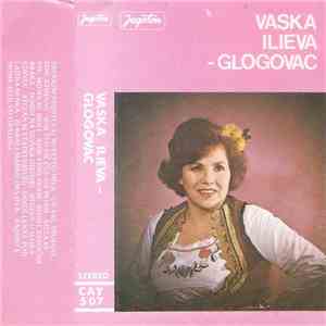 Vaska Ilieva-Glogovac - Koj Što me Čue Da Peam