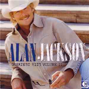 Alan Jackson - Greatest Hits Volume II