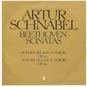 Artur Schnabel / Beethoven - Sonatas / Sonata No. 28 In A Major, Op. 101 / ...