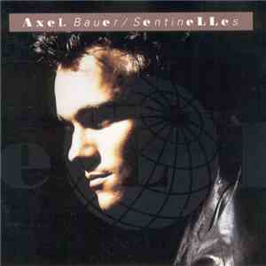 Axel Bauer - Sentinelles