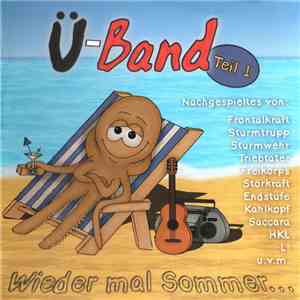 Ü-Band - Wieder Mal Sommer...