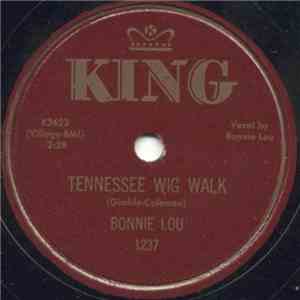 Bonnie Lou - Tennessee Wig Walk / Hand-Me-Down Heart