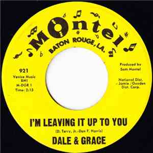Dale & Grace - I'm Leaving It Up To You / That's What I Like About You