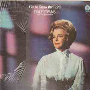 Dale Evans and the Jordanaires - Get to Know the Lord