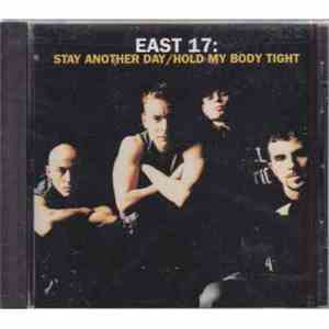 East 17 - Stay Another Day / Hold My Body Tight