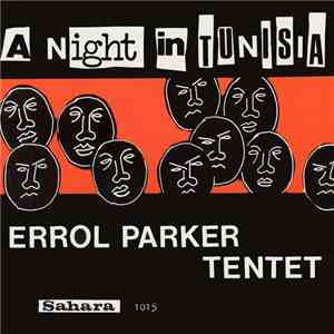 Errol Parker Tentet - A Night In Tunisia
