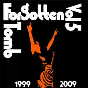 Forgotten Tomb - Vol. 5: 1999-2009