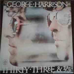 George Harrison - Thirty Three & 1/3