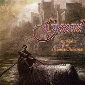 Gerard  - The Ruins Of A Glass Fortress
