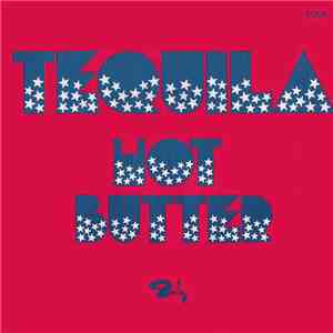 Hot Butter - Tequila