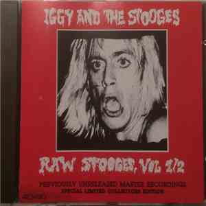 Iggy And The Stooges - Raw Stooges, Vol 1/2