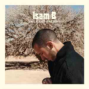 Isam B - Smile And Pretend