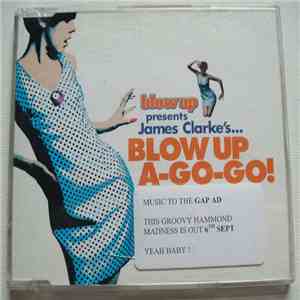 James Clarke - Blow Up A-Go-Go