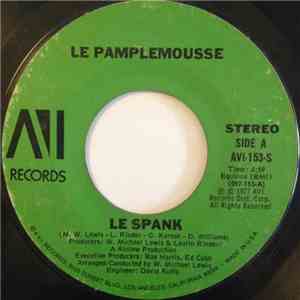 Le Pamplemousse - Le Spank / Monkey See, Monkey Do