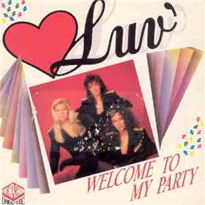 Luv' - Welcome To My Party