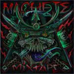 Machete Crew - Machete Mixtape