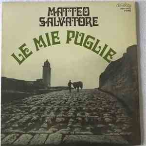 Matteo Salvatore - Le Mie Puglie