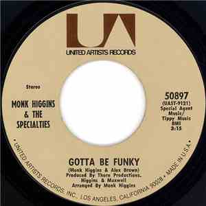 Monk Higgins & The Specialties - Gotta Be Funky / Big Water Bed
