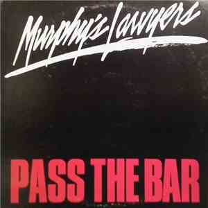 Murphy's Lawyers - Pass The Bar