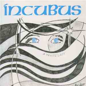 Íncubus - A White Lady