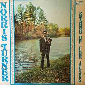 Norris Turner - Stand Up For Jesus