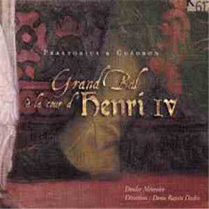Praetorius & Guédron – Doulce Mémoire, Denis Raisin Dadre - Grand Bal À La  ...